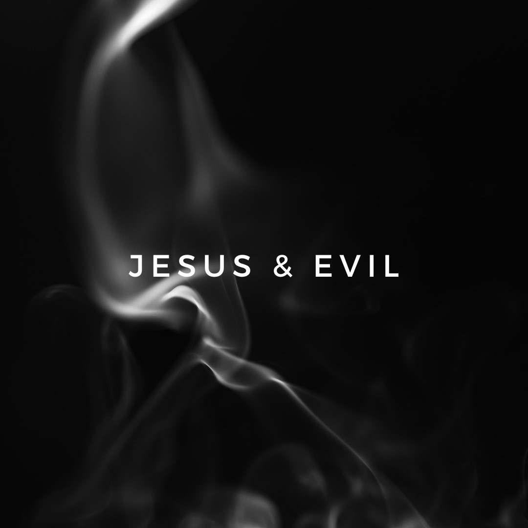 Jesus and Evil
